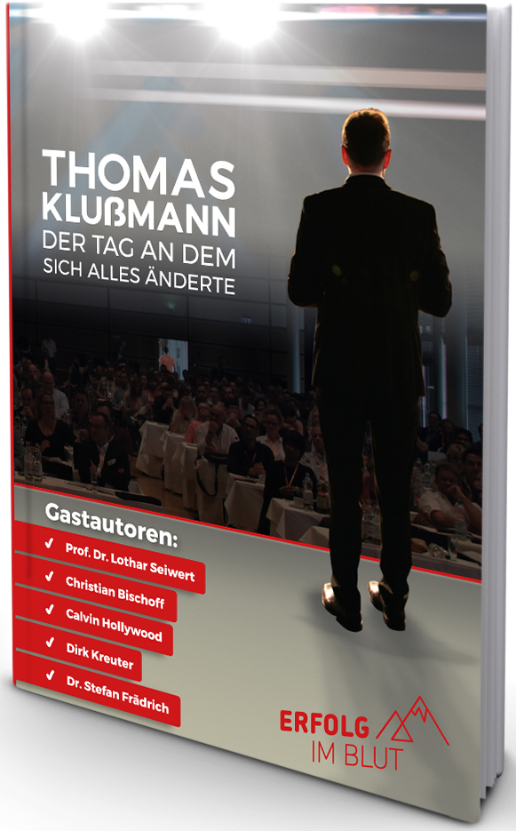selbstständig Thomas Klußmann Buch Der Tag an dem sich alles änderte Erfolg im Blut